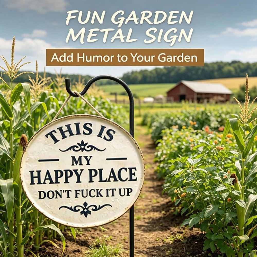 Funny Garden Metal Sign